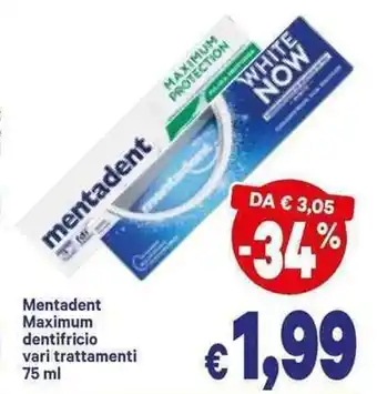 A&O Mentadent Maximum dentifricio vari trattamenti 75ml offerta