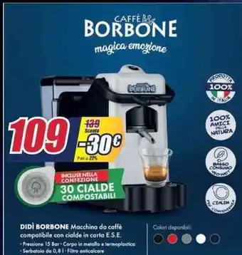 Trony Didì Borbone Macchina da caffè offerta