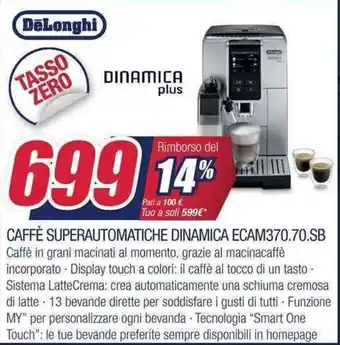 Trony DeLonghi Caffè Superautomatiche Dinamica ECAM370.70.SB offerta