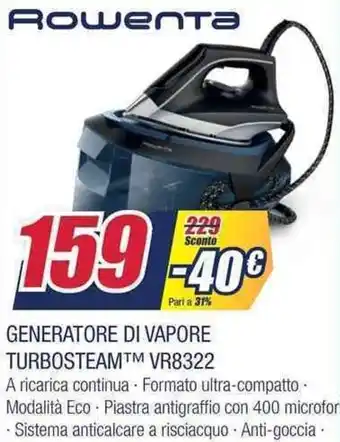 Trony Rowenta Generatore di Vapore Turbosteam VR8322 offerta