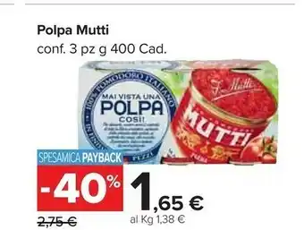 Carrefour Market Mutti Polpa Di Pomodoro 400 G(ml) offerta