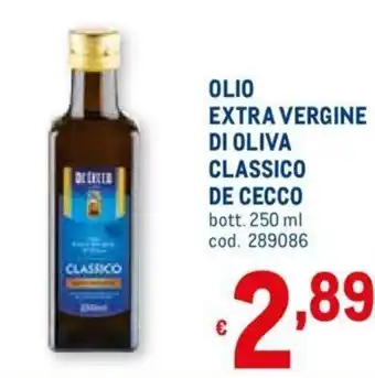 Metro Olio Extra Vergine Di Oliva Classico De Cecco 250 ml offerta