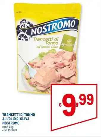 Metro Trancetti Di Tonno All'Olio Di Oliva Nostromo 1 kg offerta