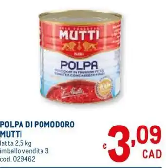 Metro Mutti Polpa Di Pomodoro 2,5 kg offerta