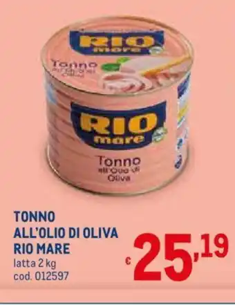 Metro Rio Mare Tonno All'Olio Di Oliva 2 kg offerta