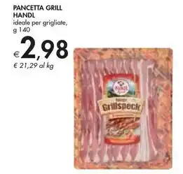 Bennet Handl tyrol pancetta grill offerta