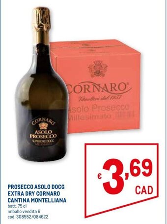 Metro Prosecco Asolo DOCG Extra Dry Cornaro Cantina Montelliana bott. 75 cl offerta