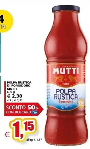 Il Gigante Mutti polpa rustica do pomodoro offerta