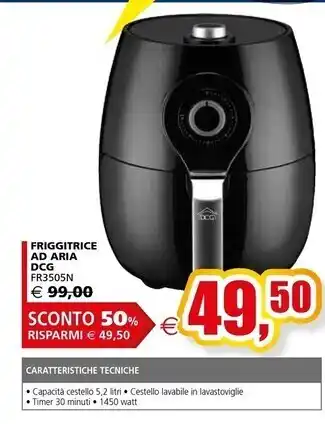 Il Gigante Dcg eltronic friggitrice ad aria fr3505n offerta