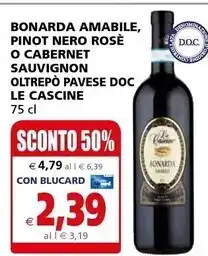 Il Gigante Le cascine bonarda amabile pinor nero rose o cabernet offerta