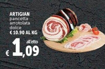 Gourmet Déco Artigian - pancetta arrotolata dolce offerta