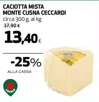 Coop Monte Cusna Ceccardi Caciotta Mista Circa 300 g offerta