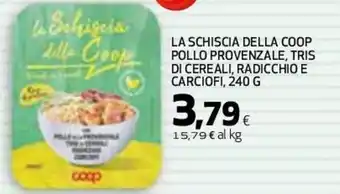 Coop La Schiscia Della Coop Pollo Provenzale 240 g offerta