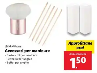 Lidl Livarno home Accessori per manicure offerta