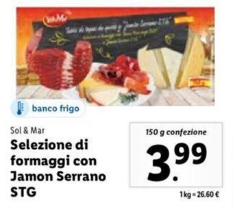 Lidl Sol & Mar Selezione di formaggi con Jamon Serrano STG 150 g confezione offerta