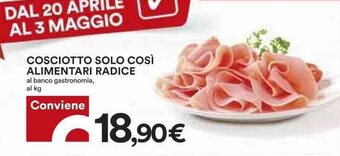 Coop Cosciotto Solo Così Alimentari Radice offerta