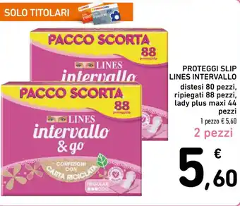 Spazio Conad PROTEGGI SLIP LINES INTERVALLO distesi 80 pezzi, ripiegati 88 pezzi, lady plus maxi 44 pezzi offerta