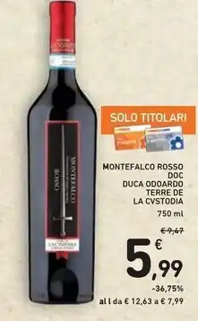 Spazio Conad Terre de la cvstodia montefalco rosso doc duca odoardo offerta