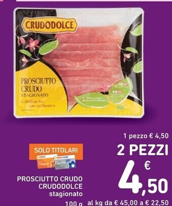 Spazio Conad Crudodolce prosciutto crudo offerta