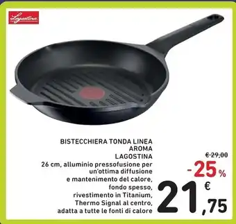 Spazio Conad Lagostina bistecchiera tonda linea aroma offerta