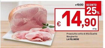 Iper La Grande La felinese prosciutto cotto di alta qualità margherita offerta