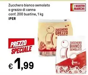 Iper La Grande Iper zucchero bianco semolato o grezzo di canna offerta