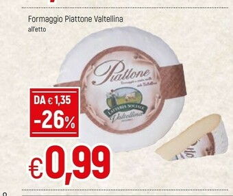 Famila Formaggio Piattone Valtellina offerta