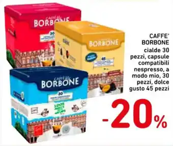 Spazio Conad CAFFE' BORBONE 30 pezzi, 45 pezzi offerta