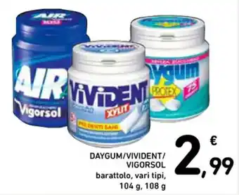 DAYGUM/VIVIDENT/VIGORSOL 104 g, 108 g