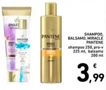Spazio Conad PANTENE SHAMPOO, BALSAMO, MIRACLE shampoo 250, pro-v 225 ml, balsamo 200 ml offerta