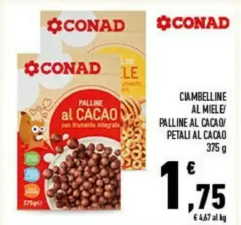 Conad Conad - Palline Di Cacao Con Frumento Integrale 375 G(ml) offerta