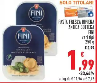 Conad FINI PASTA FRESCA RIPIENA ANTICA BOTTEGA 250 g offerta