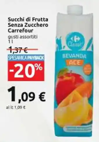 Carrefour Iper Succhi di Frutta Senza Zucchero Carrefour gusti assortiti 1 l offerta