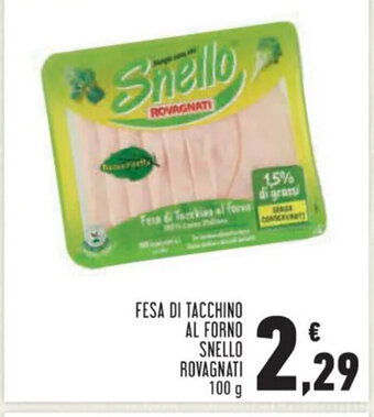 Conad FESA DI TACCHINO AL FORNO SNELLO ROVAGNATI 100 g offerta