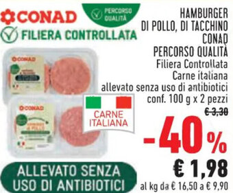 Conad HAMBURGER DI POLLO, DI TACCHINO CONAD PERCORSO QUALITÀ conf. 100 g x 2 pezzi offerta