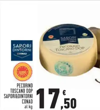 Conad TOSCANO DOP SAPORI&DINTORNI CONAD PECORINO TOSCANO offerta