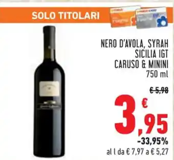 Conad CARUSO & MININI NERO D'AVOLA, SYRAH SICILIA IGT 750 ml offerta