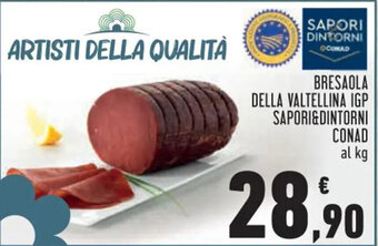 Conad Bresaola DELLA VALTELLINA IGP SAPORI&DINTORNI CONAD offerta