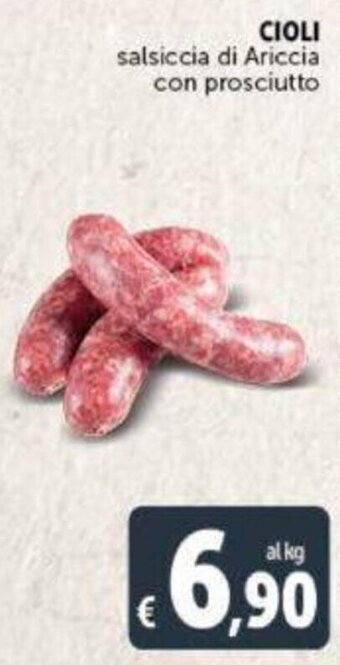 Deco Supermercati CIOLI salsiccia di Ariccia con prosciutto offerta
