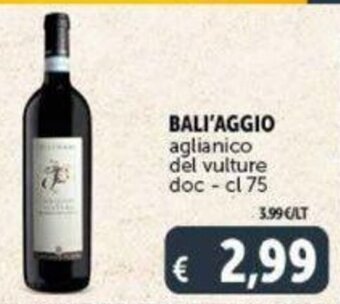 Deco Supermercati BALI'AGGIO aglianico del vulture doc- cl 75 offerta