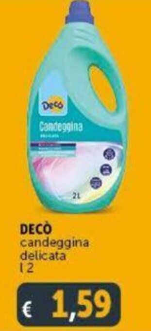 Deco Supermercati DECO candeggina delicata l 2 offerta