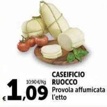 Carrefour Market CASEIFICIO RUOCCO Provola affumicata l'etto offerta