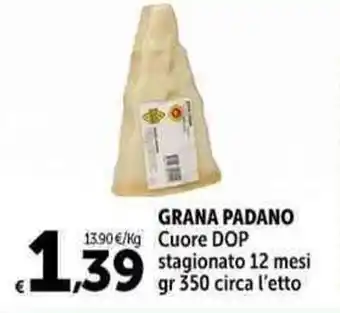 Carrefour Market GRANA PADANO Cuore DOP stagionato 12 mesi gr 350 offerta