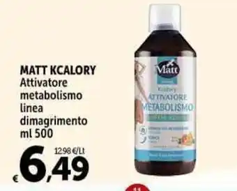 Carrefour Market MATT KCALORY Attivatore metabolismo linea dimagrimento ml 500 offerta