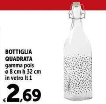 Carrefour Market BOTTIGLIA QUADRATA gamma pois o 8 cm h 32 cm in vetro It 1 offerta