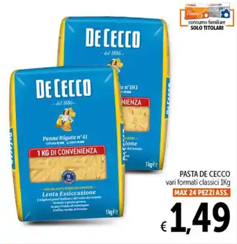 Spazio Conad PASTA DE CECCO 1kg MAX 24 PEZZI ASS. offerta