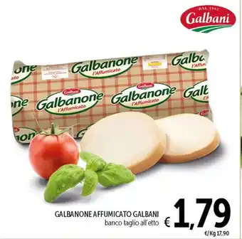 Spazio Conad GALBANONE AFFUMICATO GALBANI banco taglio all'etto offerta
