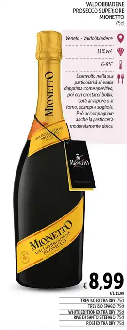 Spazio Conad VALDOBBIADENE PROSECCO SUPERIORE MIONETTO 75cl offerta