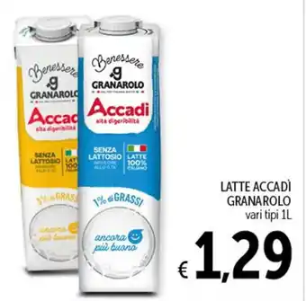 Spazio Conad LATTE ACCADÌ GRANAROLO vari tipi 1L offerta