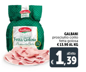 Deco Supermercati Galbani prosciutto cotto fetta golosa offerta